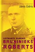 Leitnants Rubenis. Bruņinieks Roberts