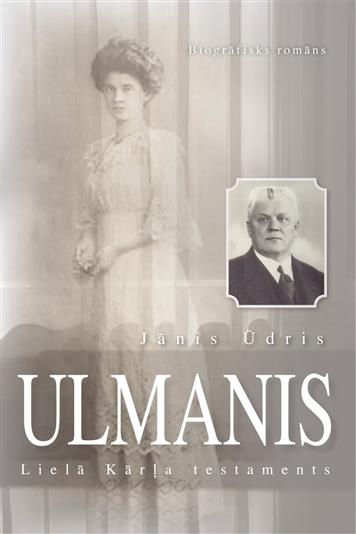 Ulmanis. Lielā Kārļa testaments