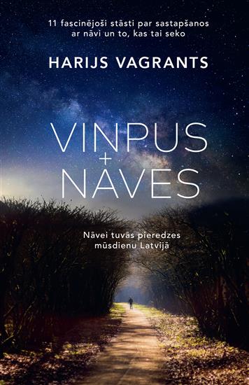 Viņpus nāves. Nāvei tuvās pieredzes mūsdienu Latvijā