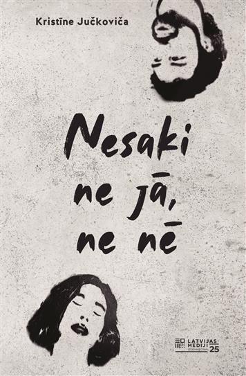 Nesaki ne jā, ne nē