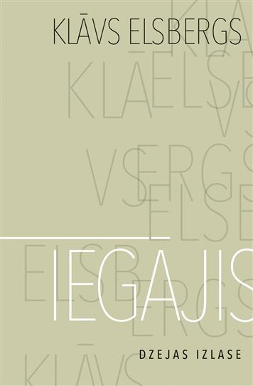 Iegājis. Dzejas izlase