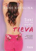 Saki man, ka esmu tieva