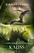 Kauss. Laika čūskas pavēlniece. III daļa