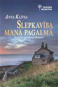 Slepkavība manā pagalmā