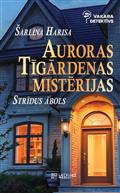Strīdus ābols. Auroras Tīgārdenas mistērijas