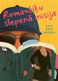 Romantiķu slepenā misija