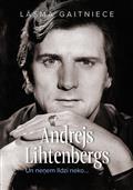 Andrejs Lihtenbergs. Un neņem līdzi neko...
