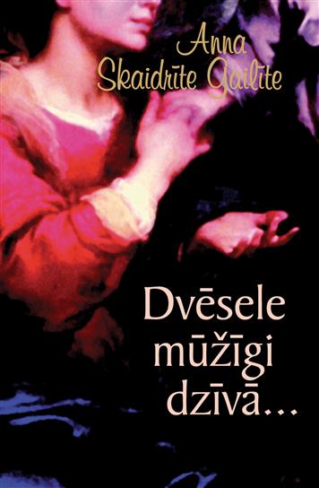 Dvēsele mūžīgi dzīvā