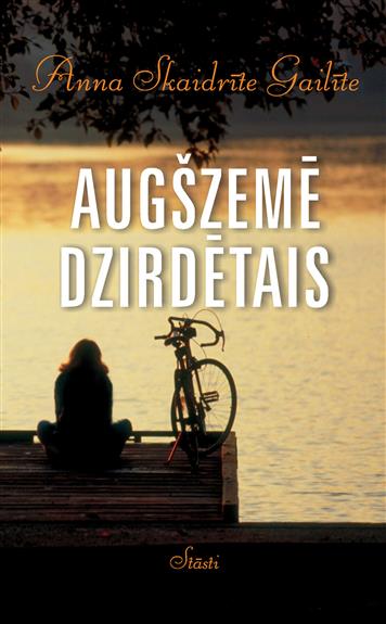 Augšzemē dzirdētais