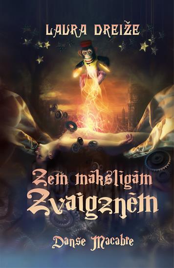 Zem mākslīgām zvaigznēm. Danse Macabre 2
