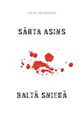 Sārta asins baltā sniegā