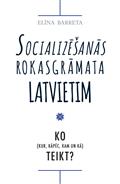 Socializēšanās rokasgrāmata latvietim