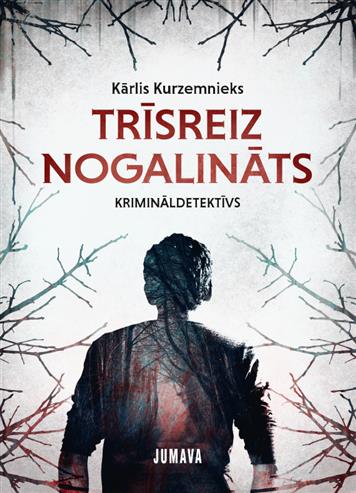 Trīsreiz nogalināts