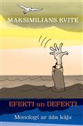 Efekti un defekti. Monologi ar āža kāju