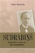Sudrabiņš. Biogrāfisks romāns par Jāni Sudrabkalnu