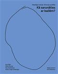 Kā sarunāties ar bailēm?